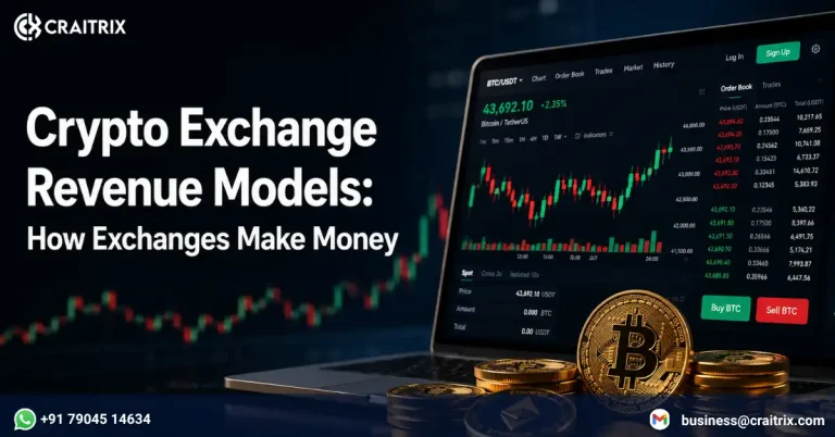 Crypto Exchange Revenue Models: How Crypto Exchanges Generate Income & Build Profitable Businesses